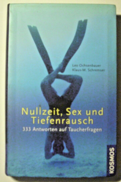 Nullzeit, Sex und Tiefenrausch - 333 Antworten auf Taucherfragen, Leo Ochsenbaue